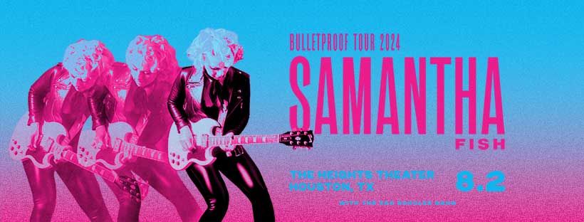Samantha Fish: Bulletproof Tour 2024 | Houston