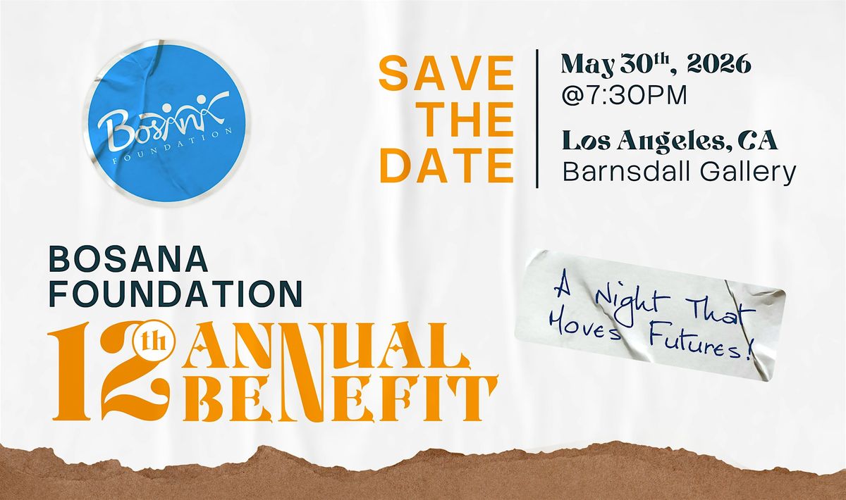 BOSANA Annual Benefit \u2014 We\u2019re Back | Culture, Community & Scholarships