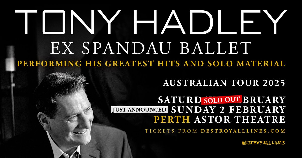 Tony Hadley ex Spandau Ballet \/\/ Perth \/\/ Astor Theatre \/\/ 18+