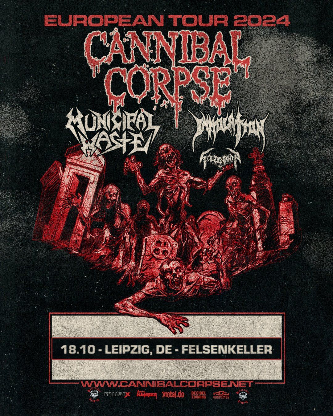 CANNIBAL CORPSE \u2022 MUNICIPAL WASTE \u2022 IMMOLATION \u2022 SCHIZOPHRENIA | Felsenkeller Leipzig