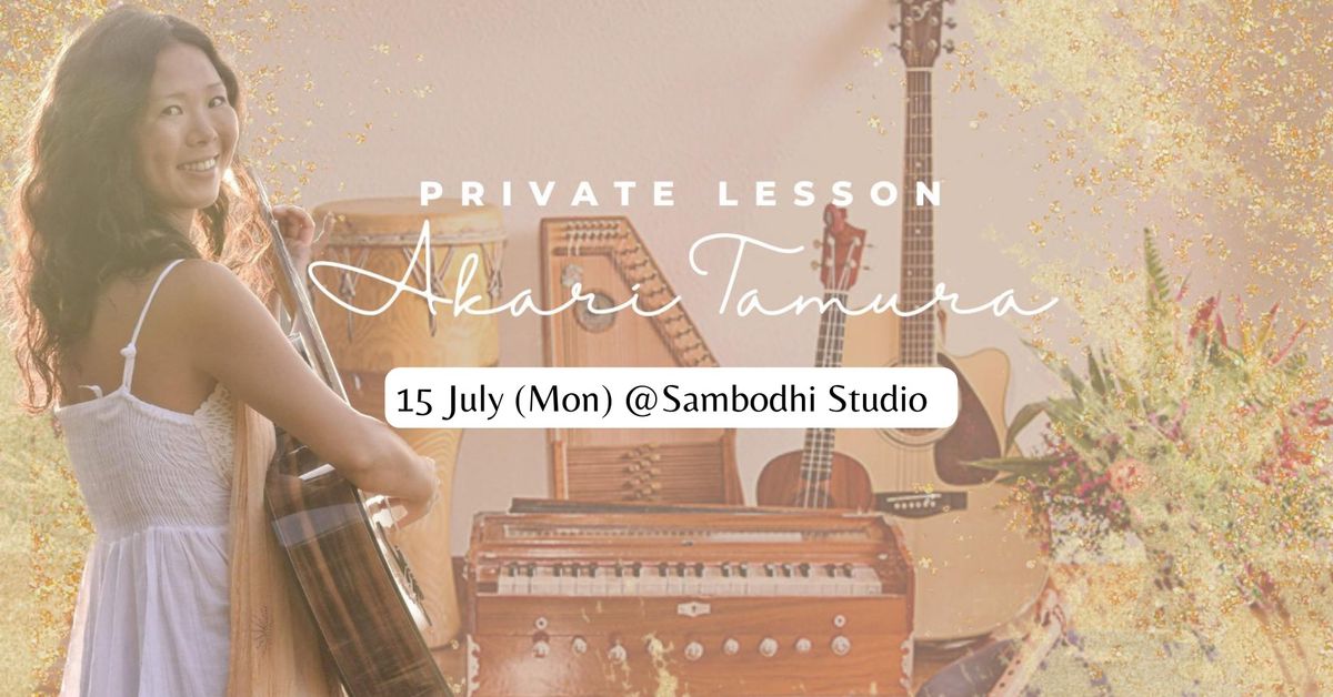 Private Lessons for Voice and Instruments with Akari Tamura
