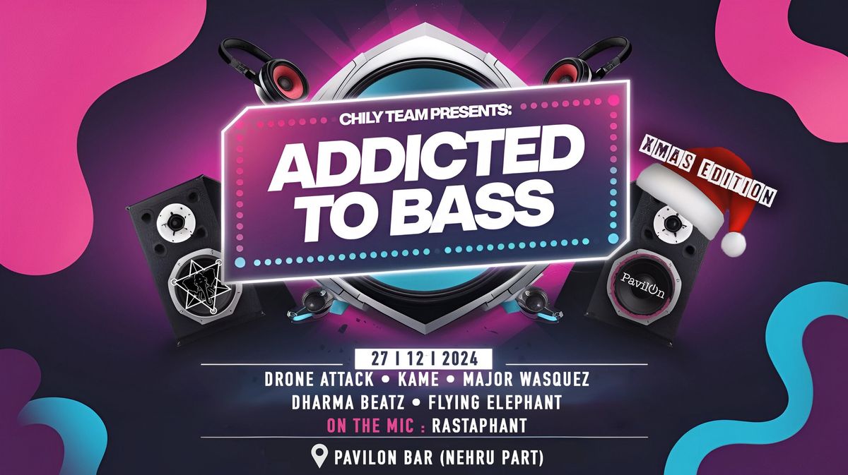 Chily Team: Addicted to Bass (Xmas Edition)