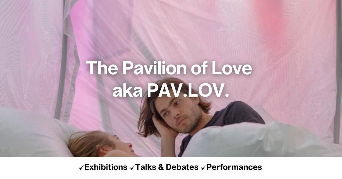 Le Pavillon des Amours aka PAV.LOV.