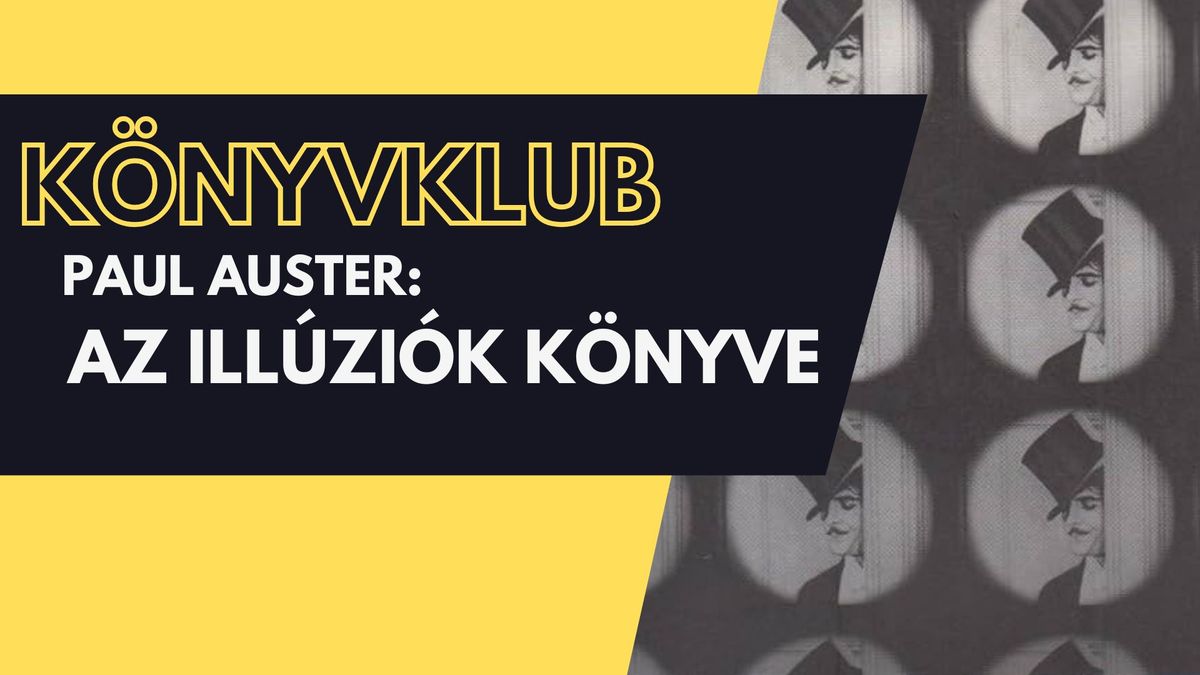 Okulusz k\u00f6nyvklub - Paul Auster: Az ill\u00fazi\u00f3k k\u00f6nyve