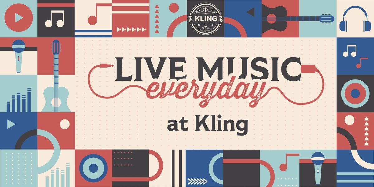 LIVE MUSIC AT KLING