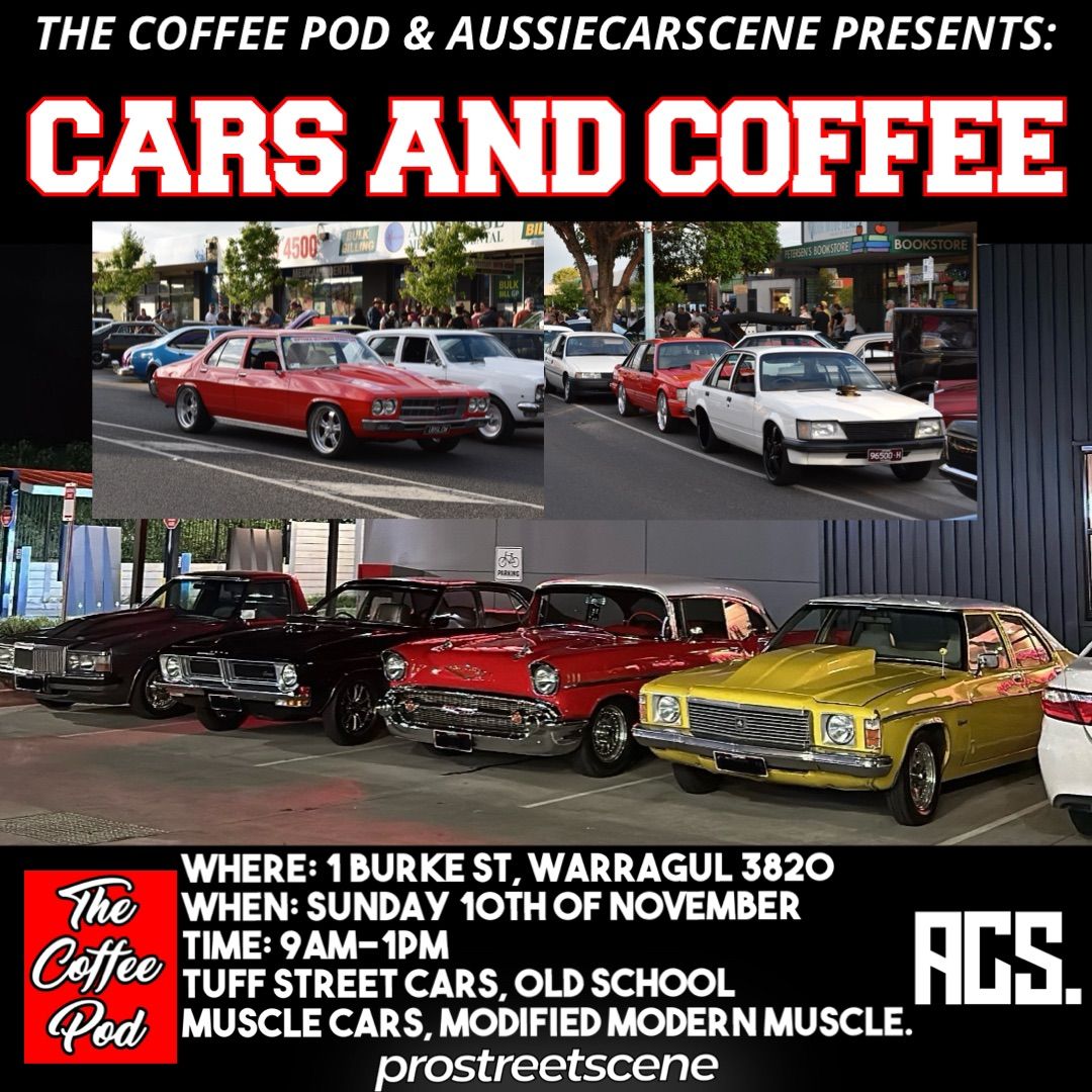 Warragul Cars and Coffee-ACS x The Coffee Pod x Prostreetscene