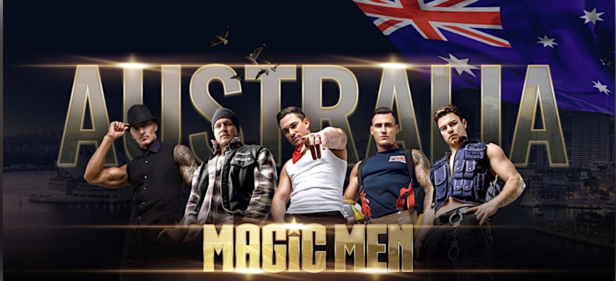 MAGIC MEN TAKE OVER GLADSTONE, QLD