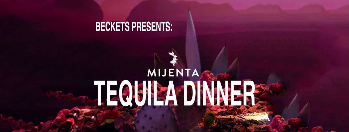 becket's Mijenta Tequila Dinner