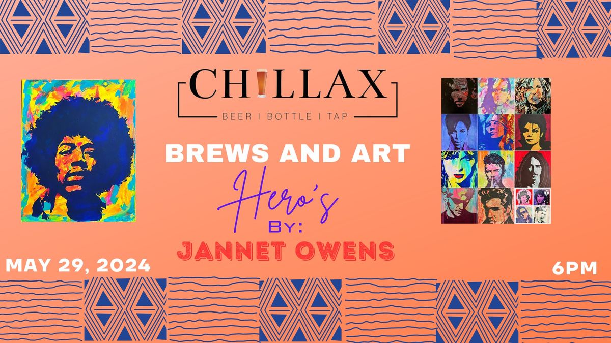 Brews and Art featuring: Jannet Owens : Hero's
