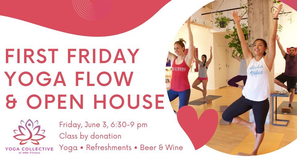 First Friday Flow & Open House