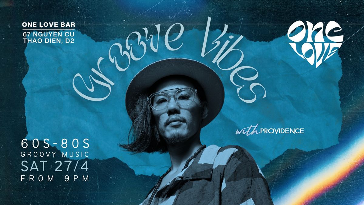 ??GROOVE VIBES MUSIC PARTY WITH PROVIDENCE AT ONE LOVE BAR?