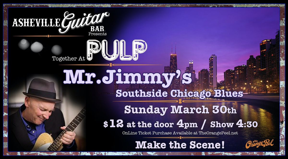 Asheville Guitar Bar Presents: Mr. Jimmy\u2019s Southside Chicago Blues