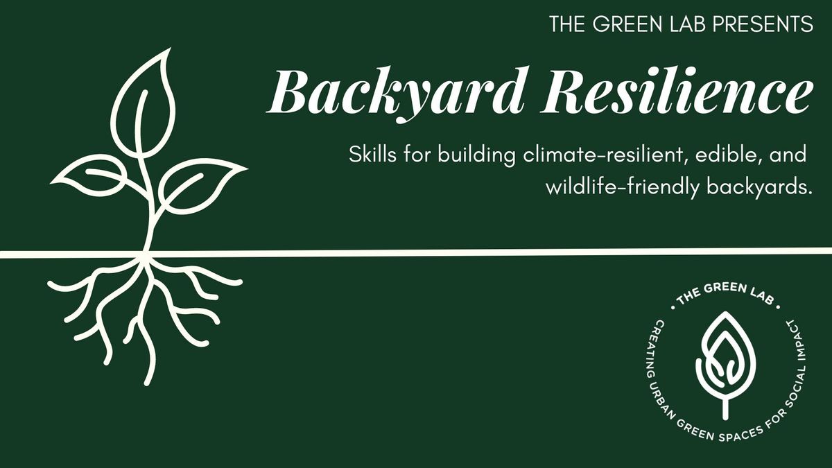Backyard Resilience Workshops at The Kiosk