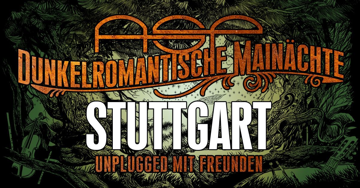 ASP \u2013 Dunkelromantische Main\u00e4chte \u2013 Stuttgart