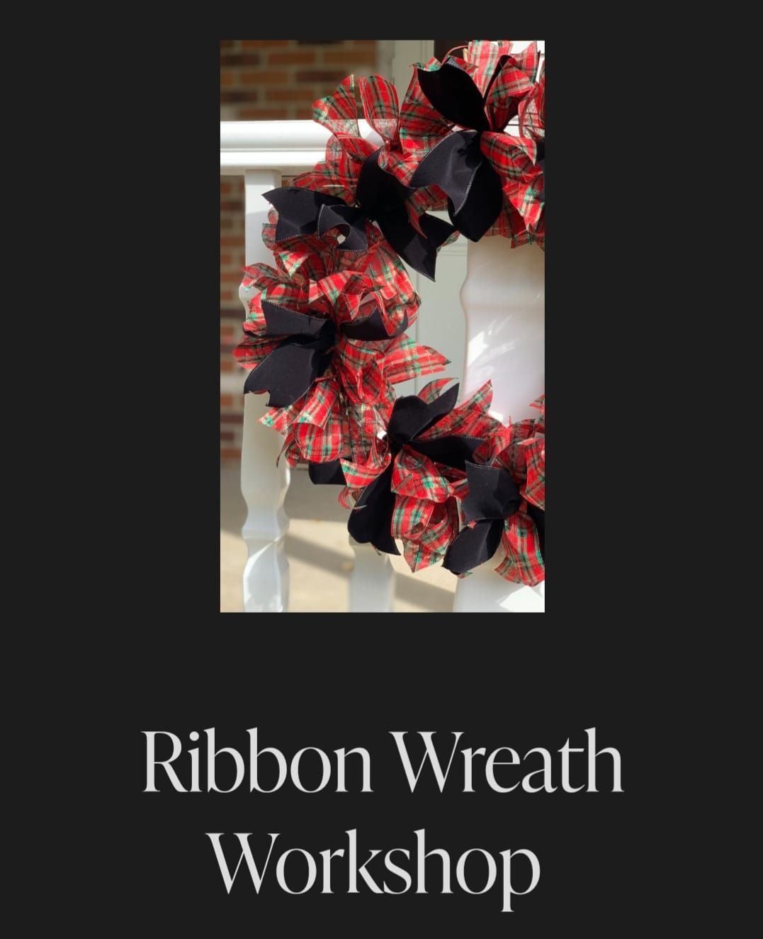 Ribbon Wreath Workshop