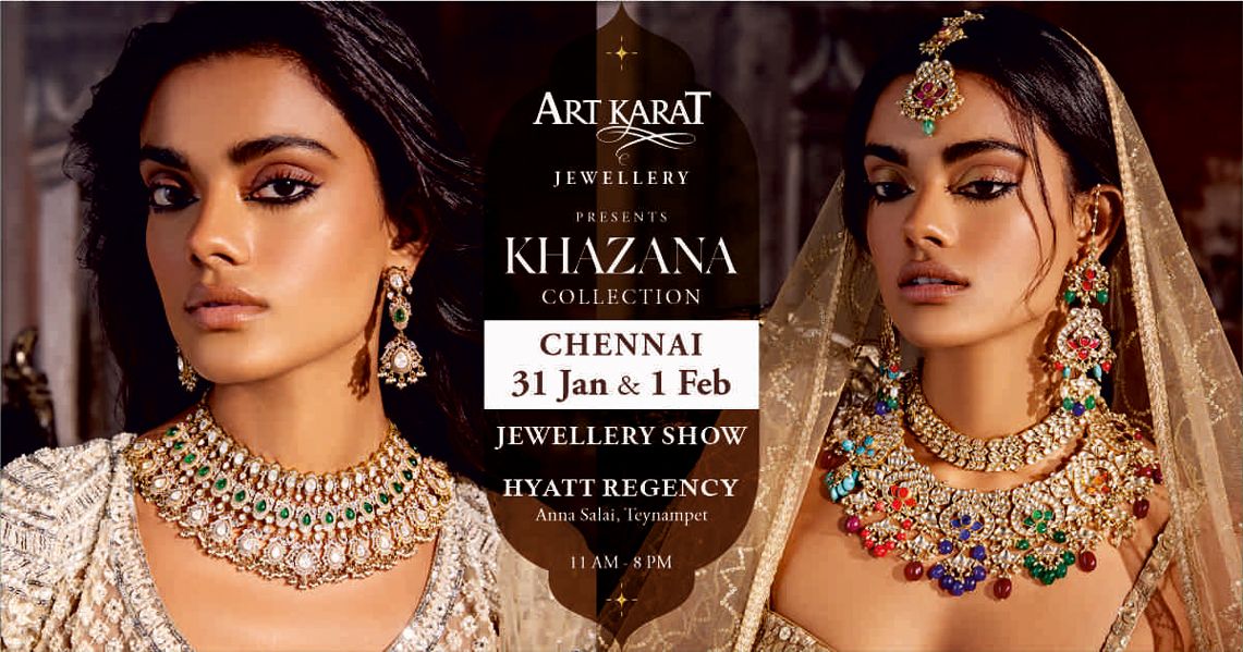 ART KARAT JEWELLERY SHOW - CHENNAI