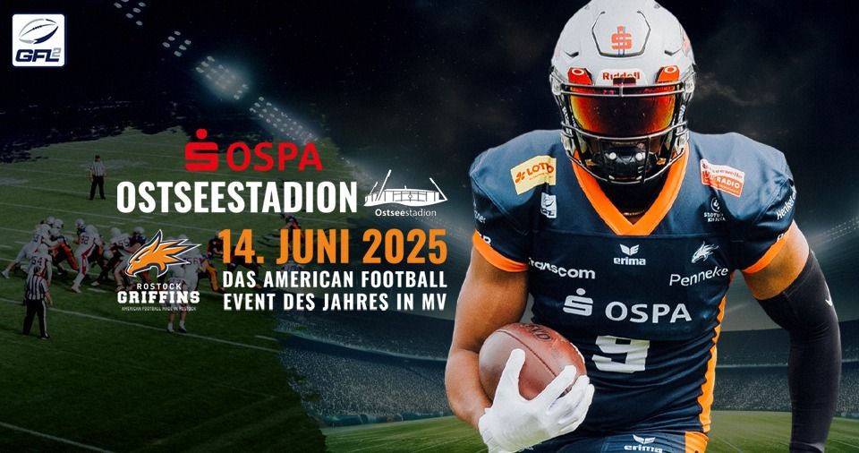 OSPA Gameday - FOOTBALLER DER GRIFFINS IM JUNI 2025 ERNEUT IM OSTSEESTADION