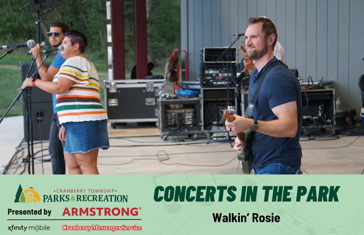 Concerts in the Park: Walkin' Rosie
