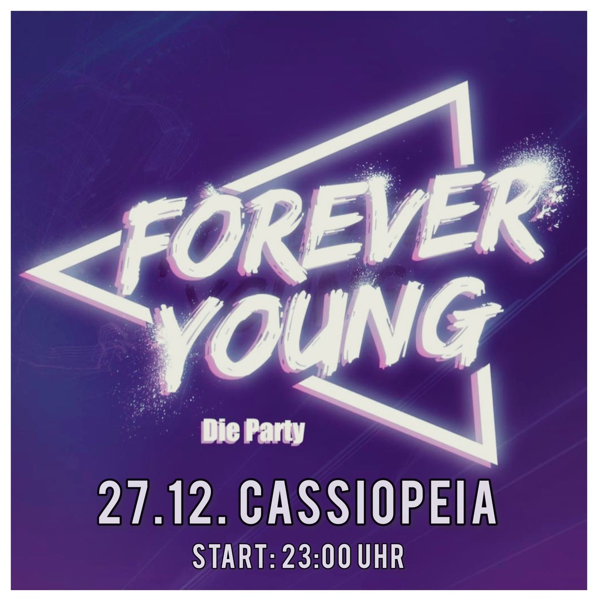 FOREVER YOUNG! \u2764 Party \u2764 Tanzen \u2764 Cassiopeia \u2764 