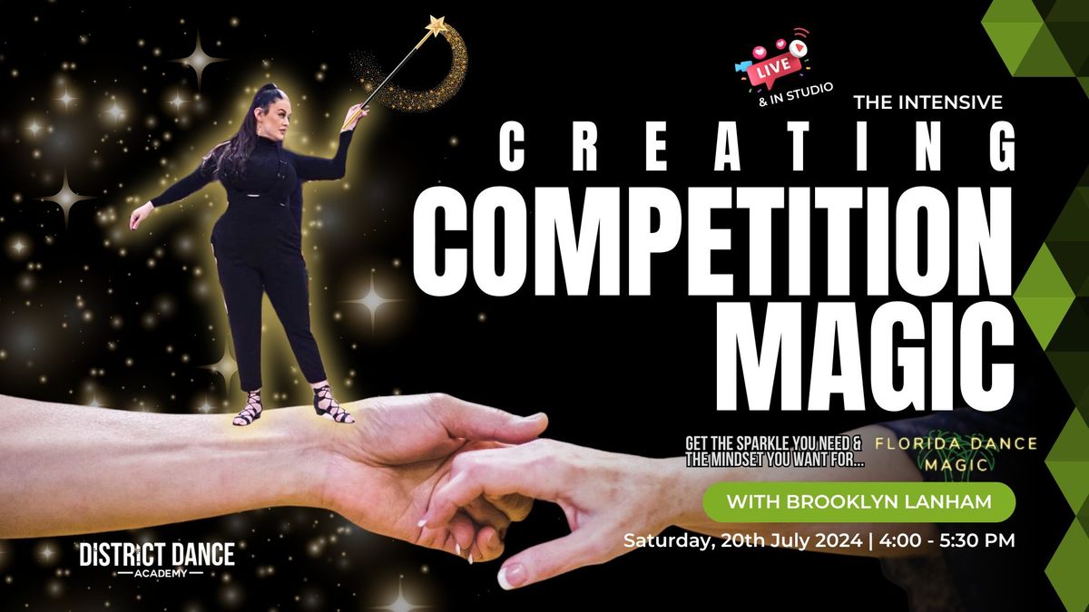 Creating Competition Magic Intensive with Brooklyn