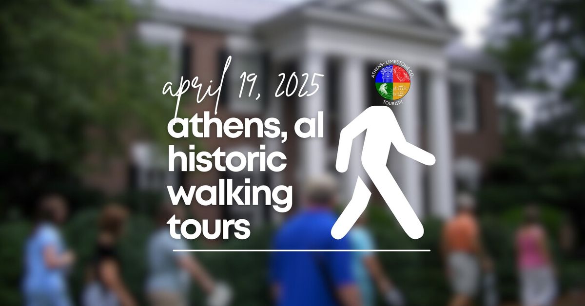 Athens, AL Historic Walking Tour: Location TBD