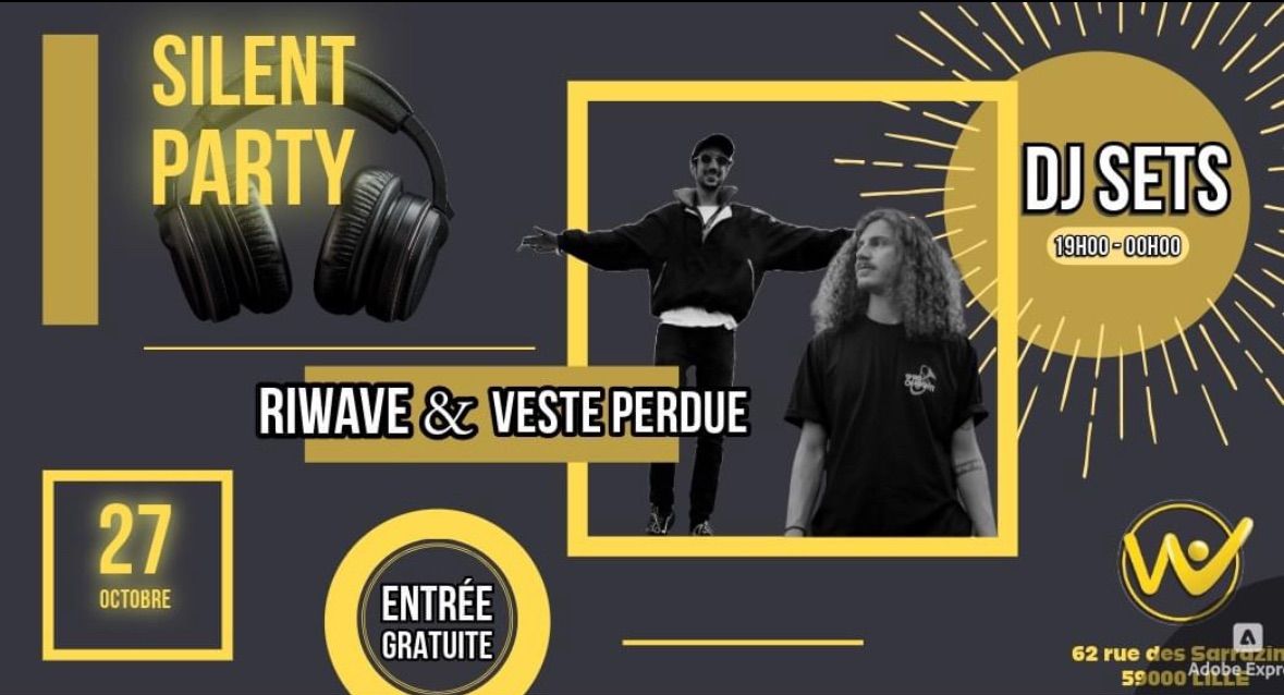 Silent Party : Riwave & Veste perdue 