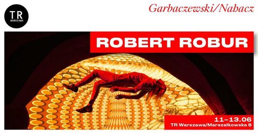 ROBERT ROBUR re\u017c. Krzysztof Garbaczewski