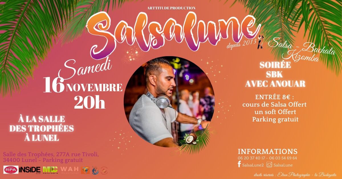 Soir\u00e9e SBK Salsalune avec ANOUAR  le 16 Novembre  