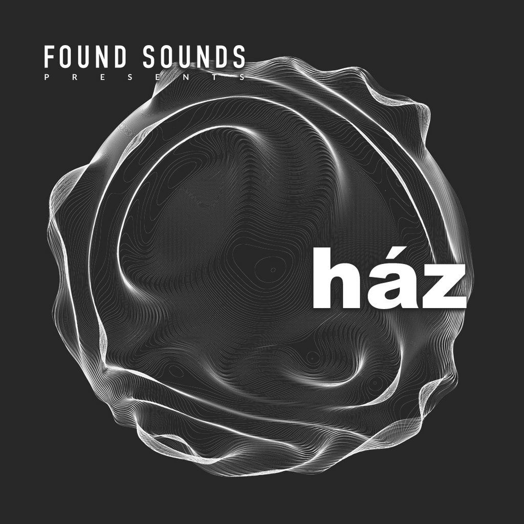 Found Sounds presents: H\u00e1z