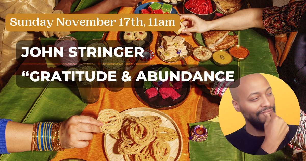 John Stringer on Gratitude and Abundance