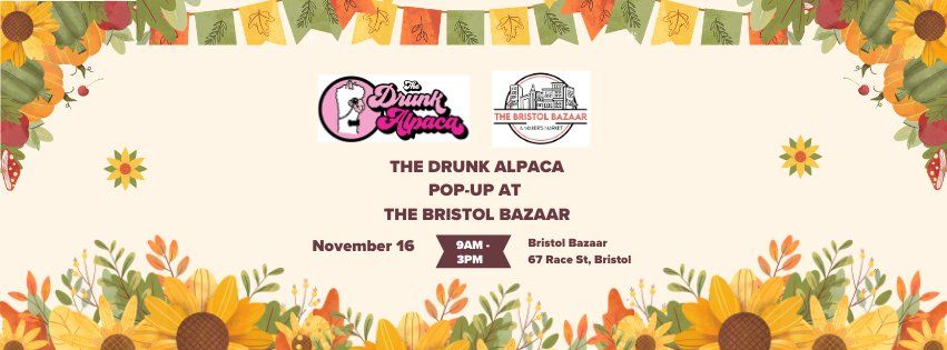 The Drunk Alpaca Pop-Up at The Bristol Bazaar 11\/16