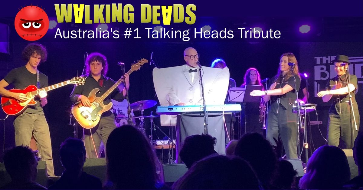 Walking Deads - Talking Heads Tribute 