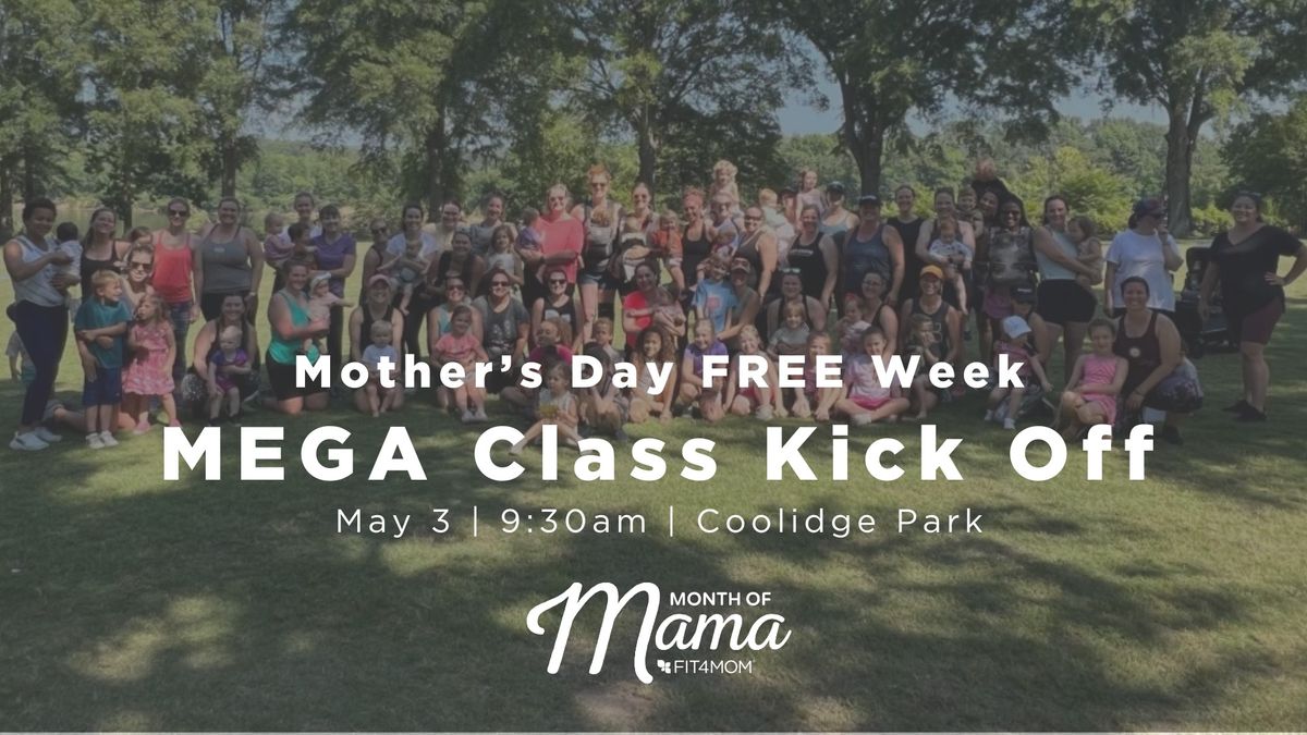 Month of Mama MEGA Class Kickoff