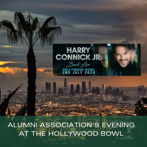 Alumni Association's Evening at the Hollywood Bowl with Harry Connick Jr. 