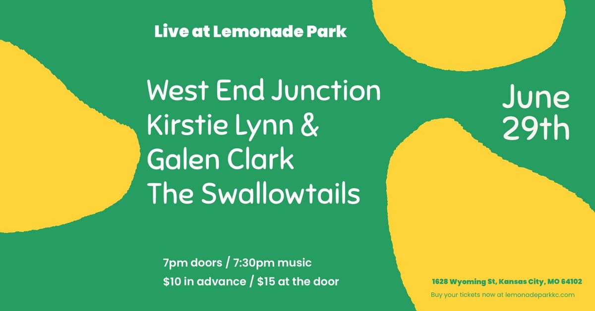 West End Junction, Kirstie Lynn & Galen Clark, The Swallowtails