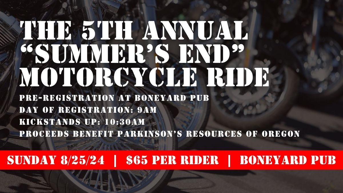 5th Annual Summer's End Motorcycle Ride