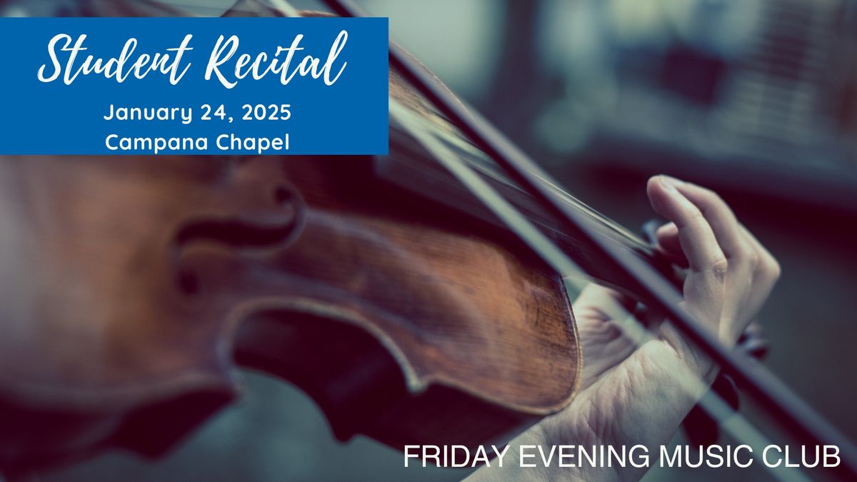 Friday Evening Music Club - Student Recital