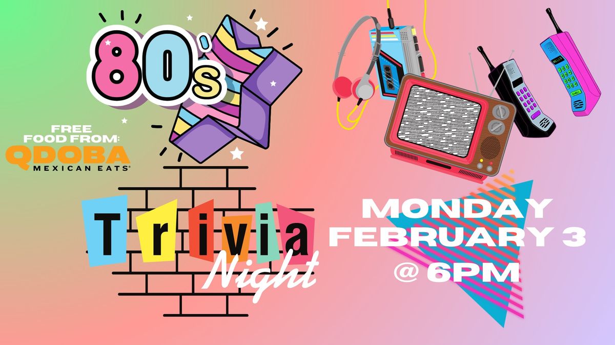 80'S TRIVIA NIGHT