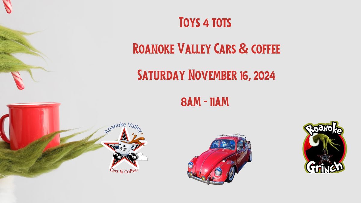 Toys for Tots donation event hosted by Roanoke Valley Cars & Coffee & The Roanoke Grinch