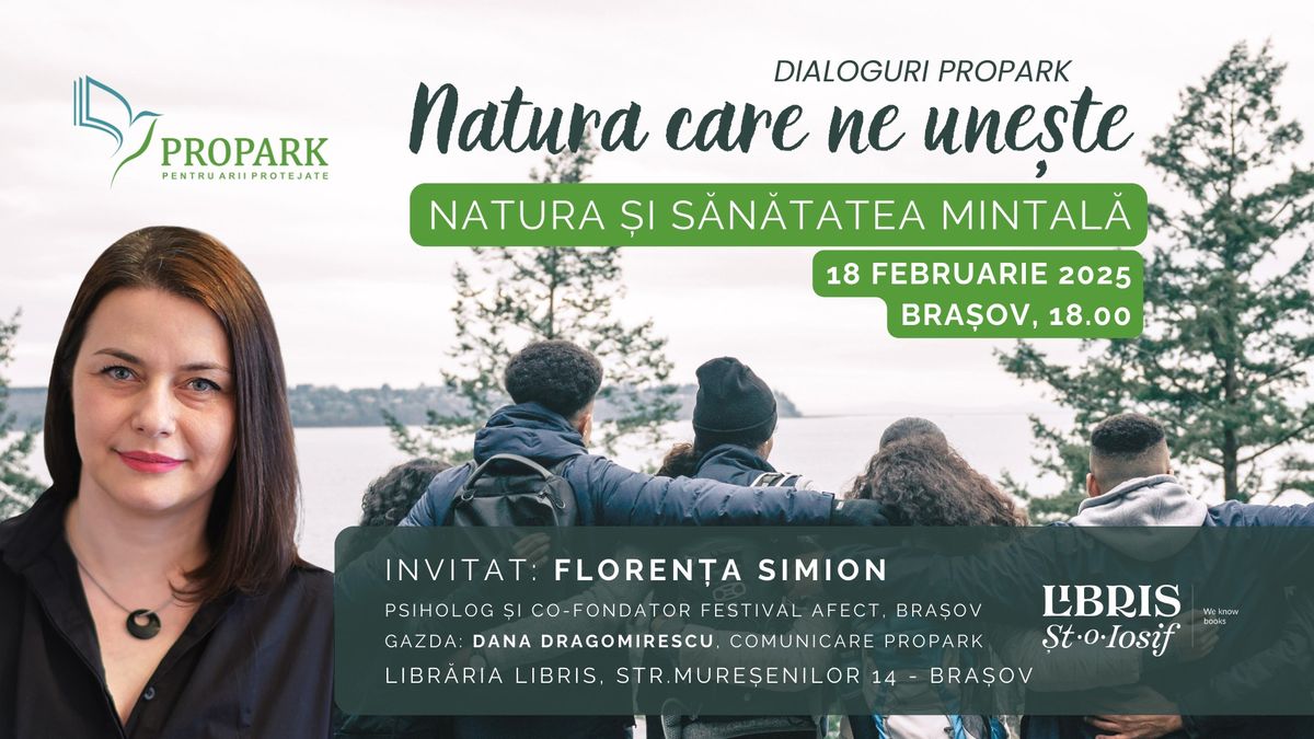 Natura care ne une\u0219te \u2013 dialoguri Propark. Natura \u0219i s\u0103n\u0103tatea mintal\u0103