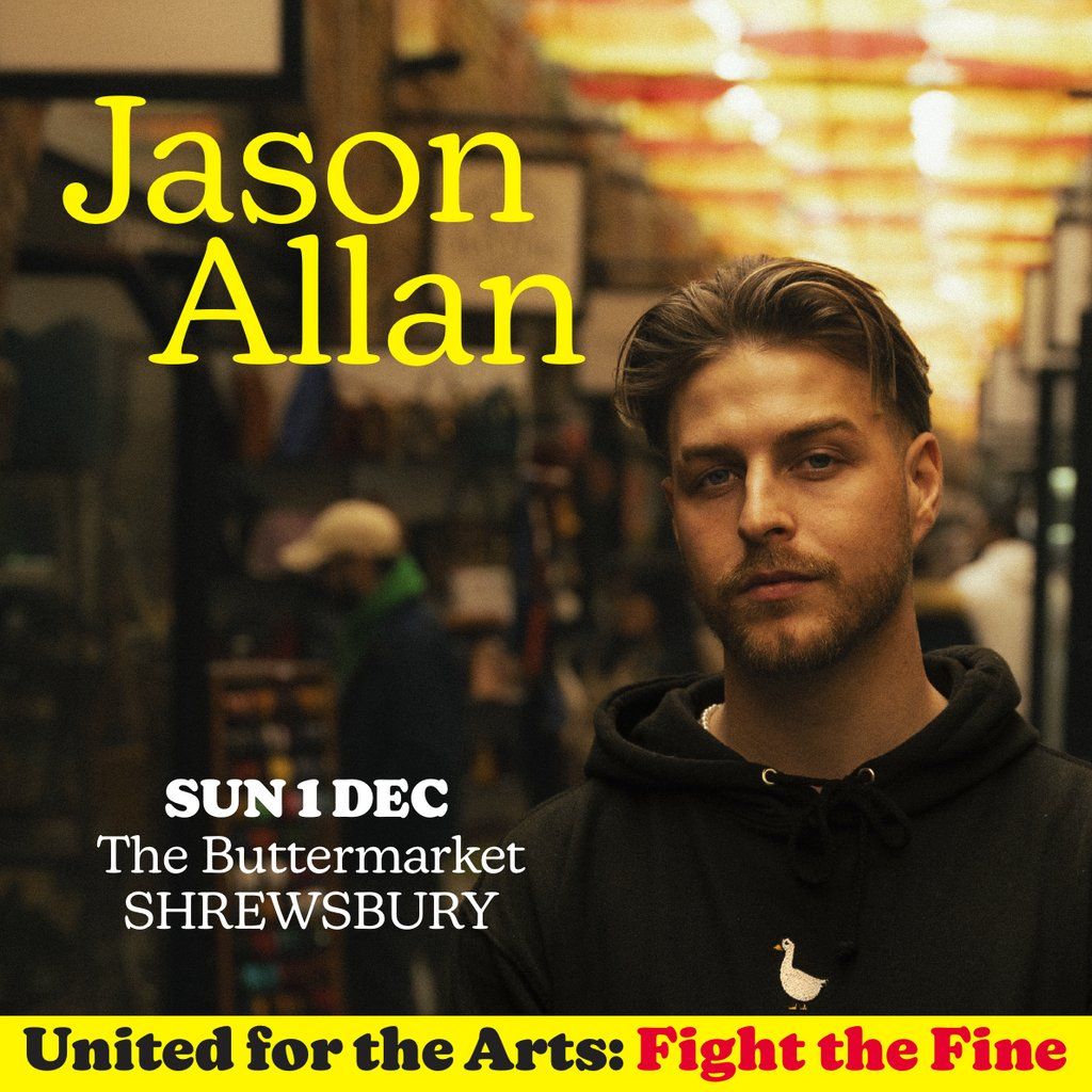 Jason Allan: The Silly Goose Tour - The Buttermarket, Shrewsbury