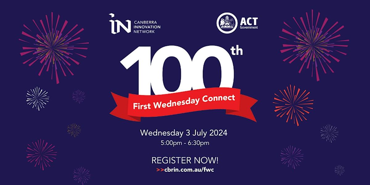 100th First Wednesday Connect!