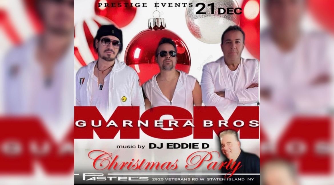 CHRISTMAS WITH MGM GUARNARA BROS AND DJ EDDIE D