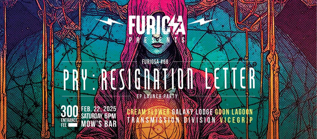 Furiosa Sesenta Y Ocho: Pry \u201cResignation Letter\u201d EP Launch Party