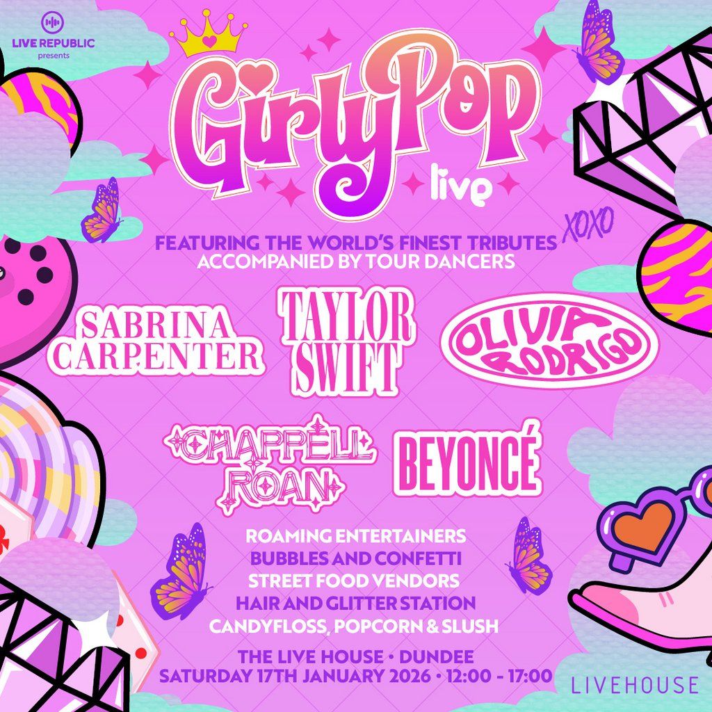 GirlyPop Live | The Live House, Dundee