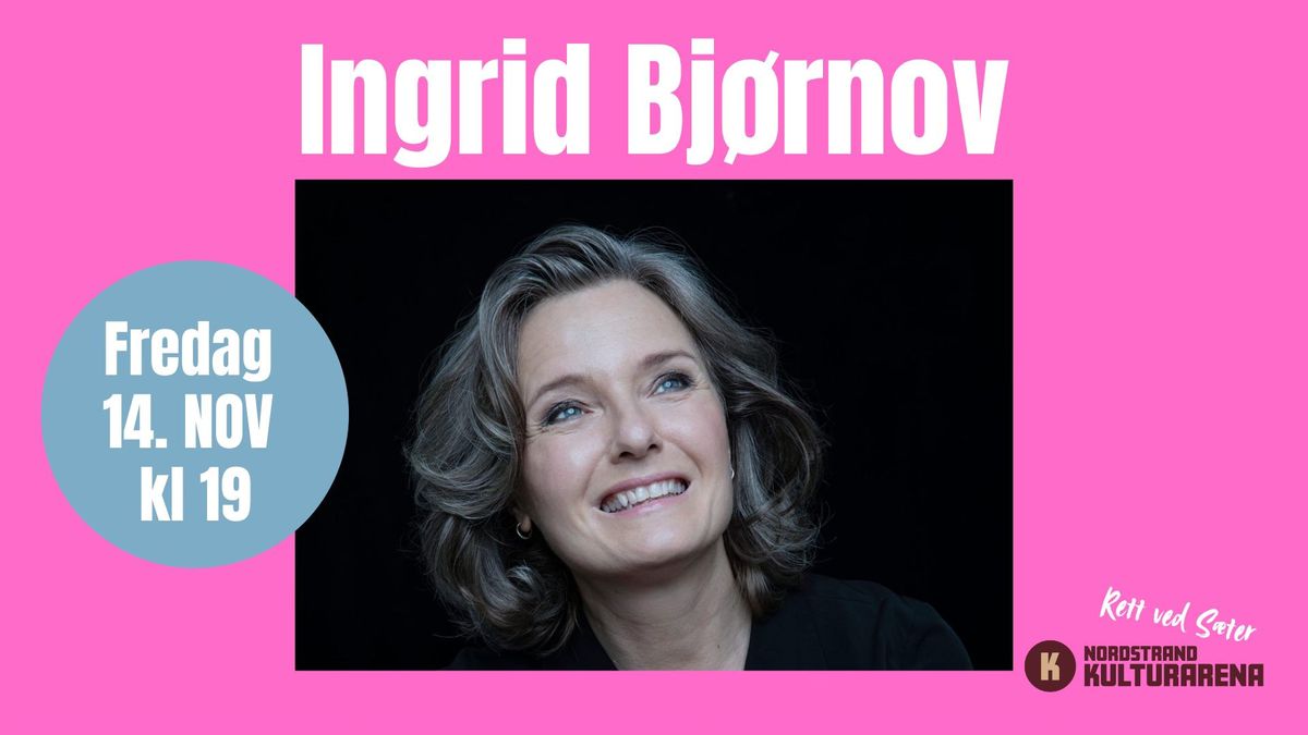 Ingrid Bj\u00f8rnov solo konsert.