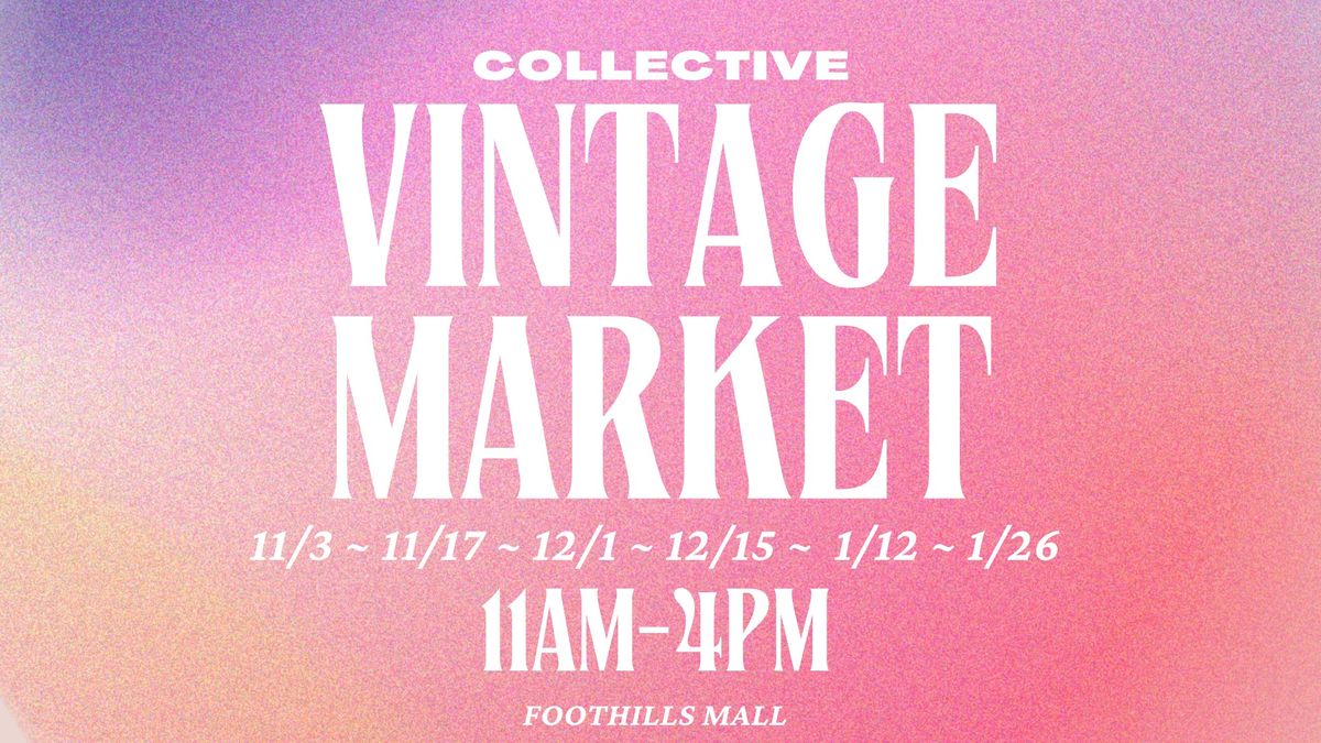 Vintage Market at Foothills Mall