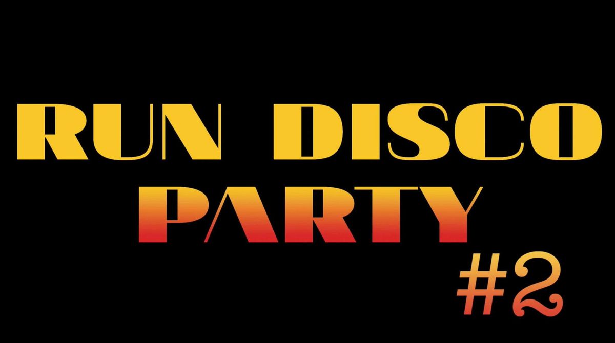 Run Disco Party #2