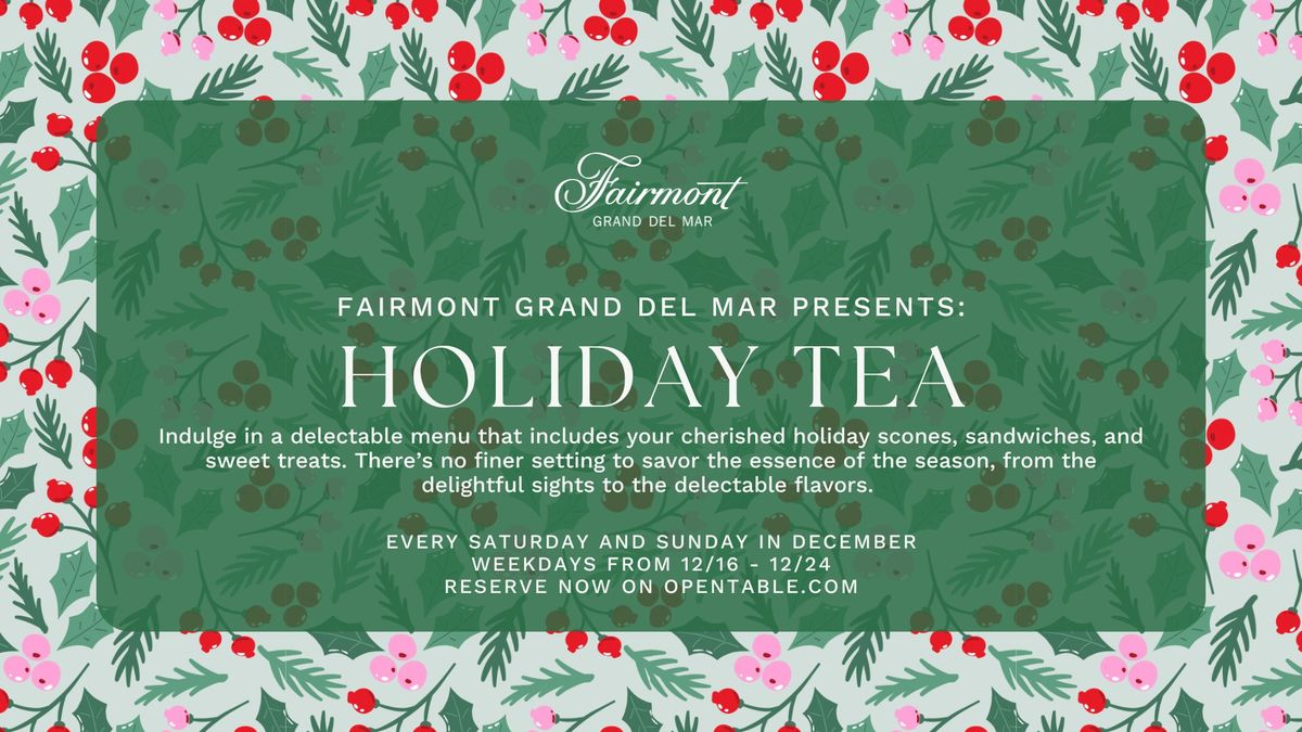 Holiday Tea at Fairmont Grand Del Mar