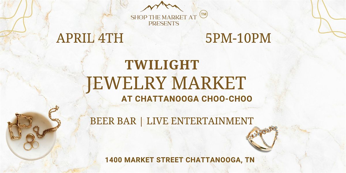 Twilight Jewelry Market